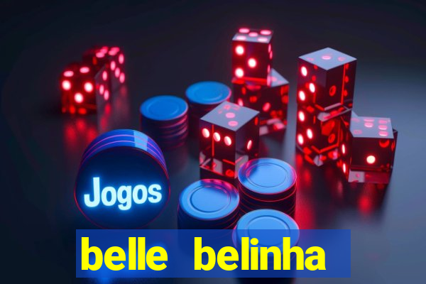 belle belinha videos vazados